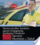Descargar el libro libro Técnico Auxiliar Sanitario, Opción Emergencias Sanitarias/conductor. Servicio Murciano De Salud. Test Específico
