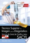 libro Técnico Superior En Imagen Para El Diagnóstico. Servicio De Salud De Castilla Y León (sacyl). Temario Vol.i.