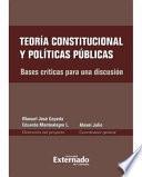 Descargar el libro libro Teoría Constitucional Y Políticas Públicas