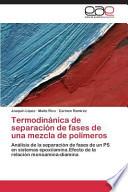 libro Termodinánica De Separación De Fases De Una Mezcla De Polímeros