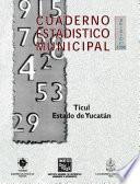 libro Ticul Estado De Yucatán. Cuaderno Estadístico Municipal 1998