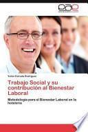 libro Trabajo Social Y Su Contribución Al Bienestar Laboral