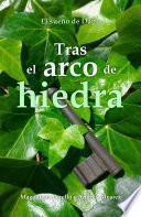 libro Tras El Arco De Hiedra (el Sueño De Danu 1)