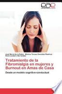 libro Tratamiento De La Fibromialgia En Mujeres Y Burnout En Amas De Casa