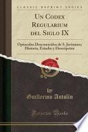 libro Un Codex Regularium Del Siglo Ix