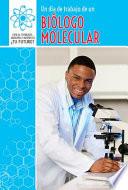 Descargar el libro libro Un Día De Trabajo De Un Biólogo Molecular (a Day At Work With A Molecular Biologist)