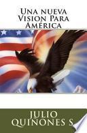 libro Una Nueva Vision Para America
