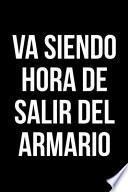 libro Va Siendo Hora De Salir Del Armario