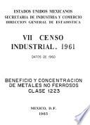 libro Vii Censo Industrial 1961. Beneficio Y Concentración De Metales No Ferrosos. Clase 1223. Datos De 1960