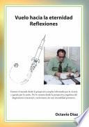 libro Vuelo Hacia La Eternidad : Reflexiones