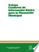 libro Xalapa. Cuaderno De Información Básica Para La Planeación Municipal