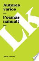Descargar el libro libro Poemas Náhualt