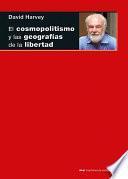 Descargar el libro libro El Cosmopolitismo Y Las Geografías De La Libertad