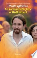 Descargar el libro libro La Démocratie Face à Wall Street