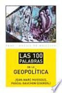 libro Las 100 Palabras De La Geopolítica