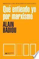 libro Qué Entiendo Yo Por Marxismo