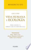 Descargar el libro libro Benedicto Xvi Habla Sobre Vida Humana Y Ecología