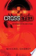Descargar el libro libro Cross Eyed Como Obtener La Victoria Sobre El Pecado