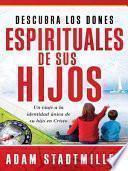 libro Descubra Los Dones Espirituales De Sus Hijos