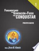 Descargar el libro libro Fundamentando Una Generación De Fuego Para Conquistar