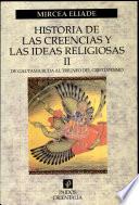 Descargar el libro libro Historia De Las Creencias Y Las Ideas Religiosas Ii