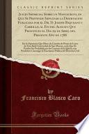 libro Juicio Imparcial Sobre Un Manuscrito, En Que Se Pretende Impugnar La Disertacion Publicada Por El Dr. D. Joseph Baquijano Y Carrillo, Al Fin Del Alegato Que Pronuncio El Dia 29 De Abril Del Presente A