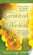 Descargar el libro libro La Gratitud/el Perdon