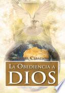 Descargar el libro libro La Obediencia A Dios