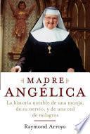 Descargar el libro libro Madre Angélica