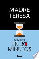 Descargar el libro libro Madre Teresa Para Leer En 30 Minutos