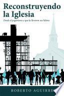 libro Reconstruyendo La Iglesia