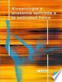 Descargar el libro libro KinesiologÍa Y AnatomÍa Aplicada A La Actividad FÍsica (color)