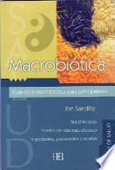 Descargar el libro libro Macrobiotica: Guia Para Principiantes