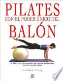 Descargar el libro libro Pilates Con El Poder Único Del BalÓn