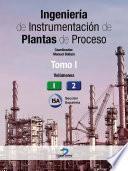 Descargar el libro libro Ingeniería De Instrumentación De Plantas De Proceso