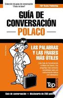 Descargar el libro libro Guia De Conversacion Espanol Polaco Y Mini Diccionario De 250 Palabras